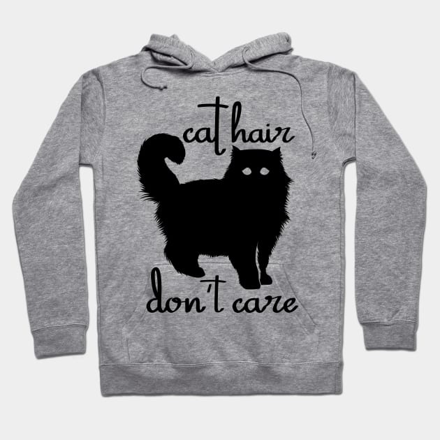 Cat Hair Don't Care.co Hoodie by hadlamcom